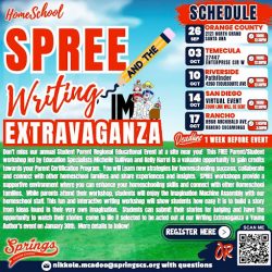Flyer for Springs Charter Schools’ 2024 Homeschool SPREE and Writing Extravaganza with workshop dates and locations across Southern California.