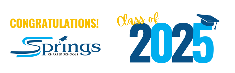 Springs Charter Schools congratulatory banner for the Class of 2025, featuring the school logo, 'Congratulations!' in bold yellow letters, and 'Class of 2025' in blue text with a graduation cap icon.