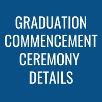 Graduation Commencement Ceremony Details