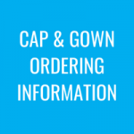 Cap and Gown Ordering Information