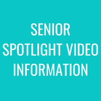 Senior Spotlight Video Information